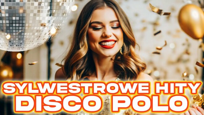 Największe Hity Disco Polo 2024 ? Składanka Sylwester 2024/2025