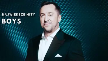 Największe hity zespołu BOYS