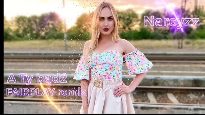 NARCYZZ - A Ty bądź (Fair Play Remix)