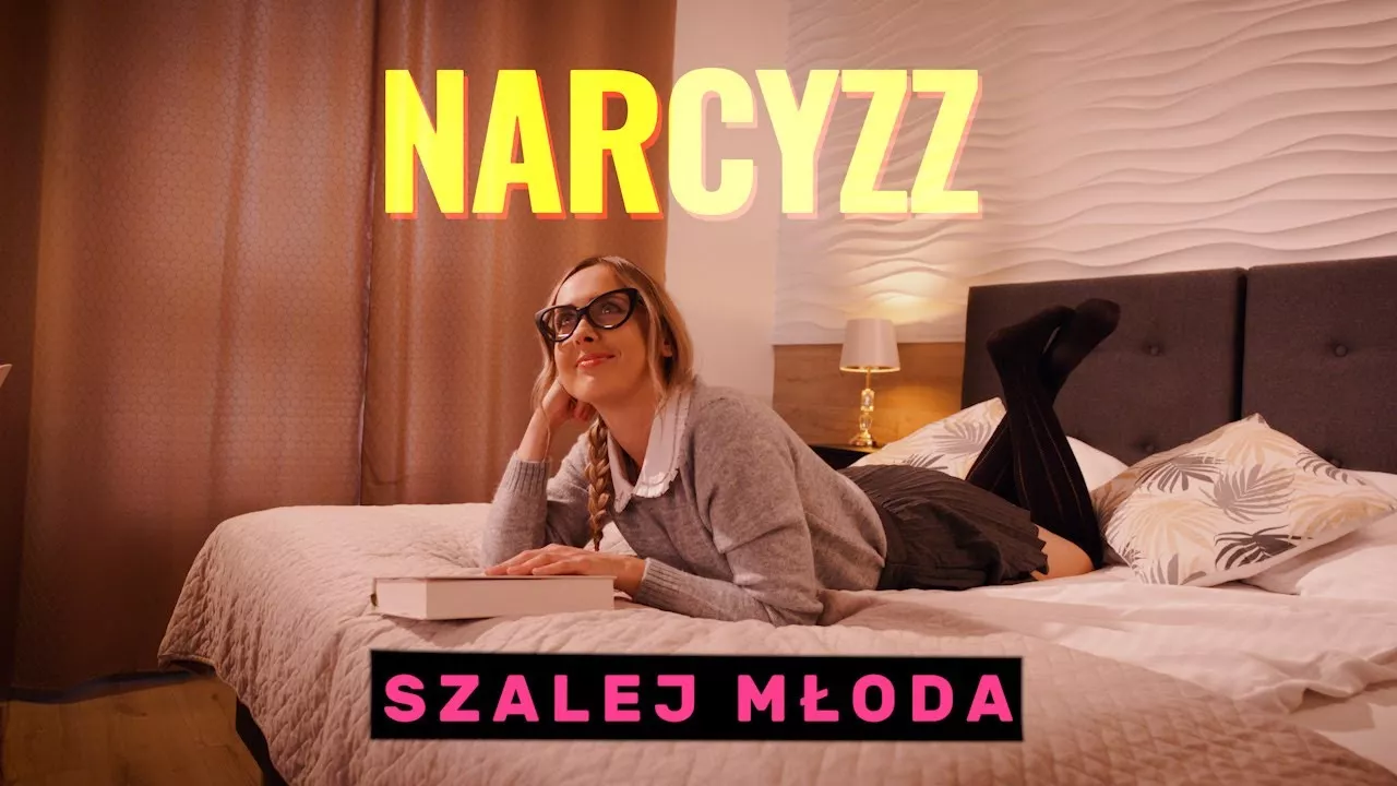 NARCYZZ - Szalej młoda