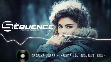Natalka Karpa - Kalyna (Dj Sequence Remix)