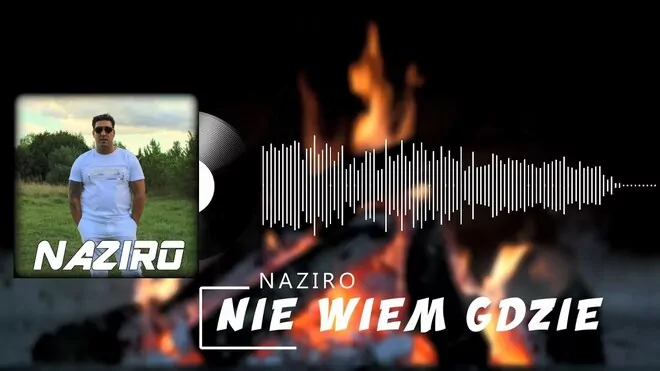 NAZIRO - Nie wiem gdzie