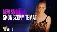 NEW SMILE - Skończony Temat