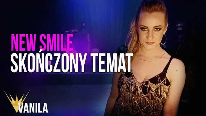 NEW SMILE - Skończony Temat