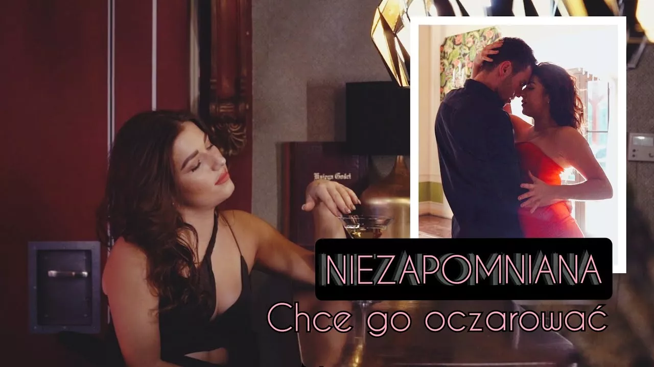 Niezapomniana - Chce go oczarować