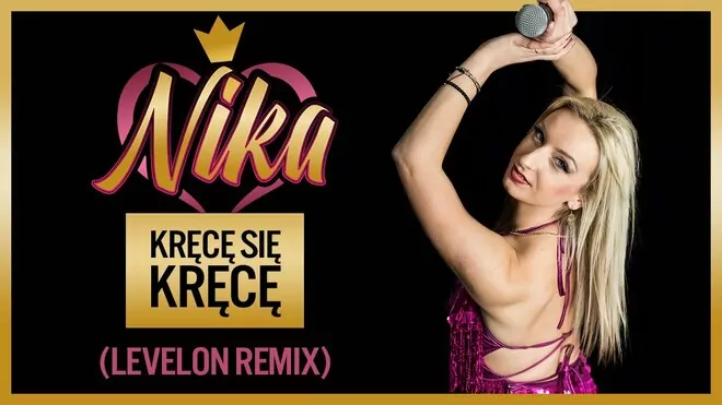NIKA - Kręcę się kręcę (Levelon Remix)