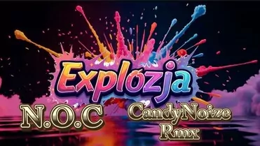 Noc - Explozja (CandyNoize Rmx)