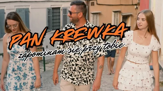 Pan Krewka - Zapominam się przy Tobie