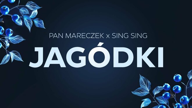 PAN MARECZEK x SING SING - Jagódki