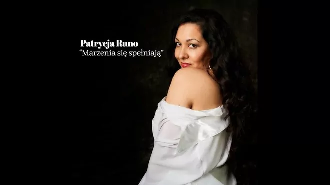 Patrycja Runo - Marzenia się spełniają