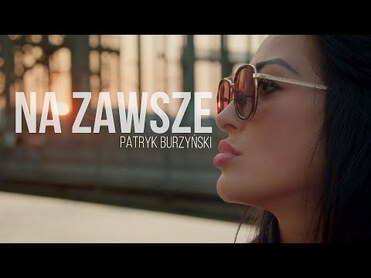 Patryk Burzyński - Na Zawsze