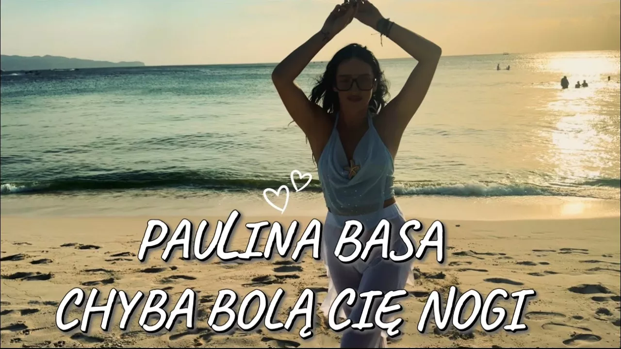 PAULINA BASA - CHYBA BOLĄ CIĘ NOGI