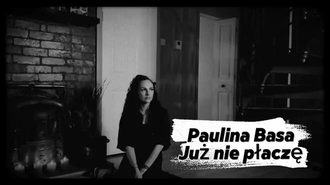 Paulina Basa -Już nie płaczę