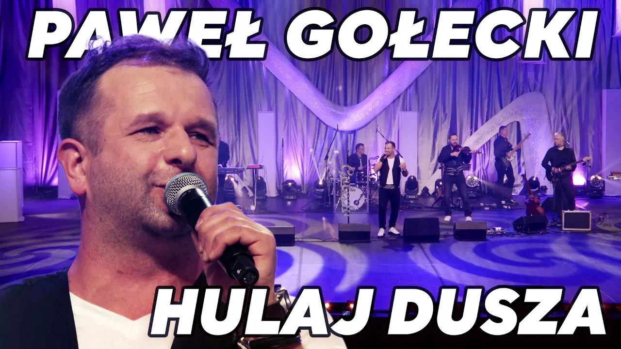 PAWEŁ GOŁECKI - HULAJ DUSZA
