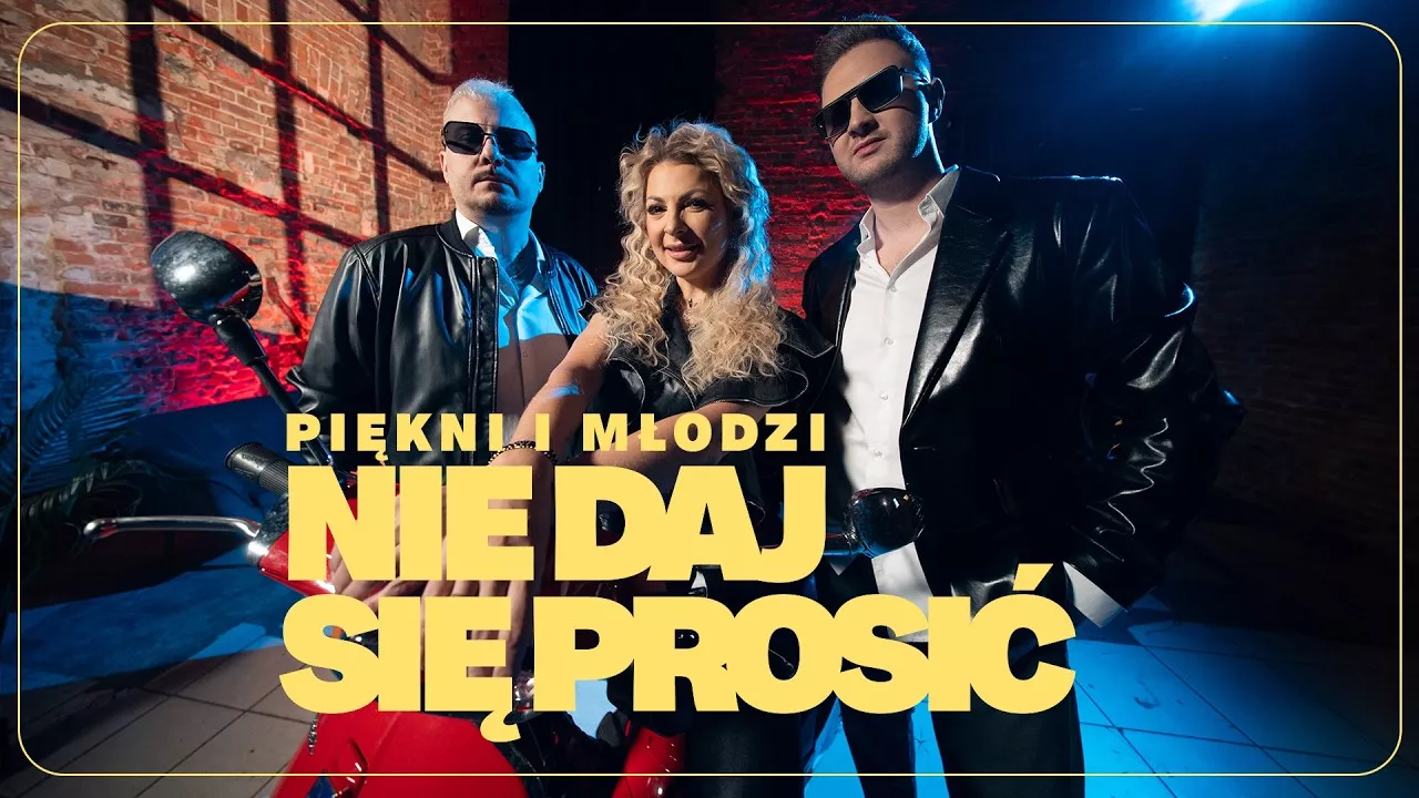 Piękni i Młodzi - Nie daj się prosić
