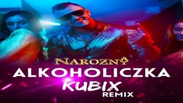 Piękni i Młodzi Dawid Narożny - Alkoholiczka (KUBIX REMIX)