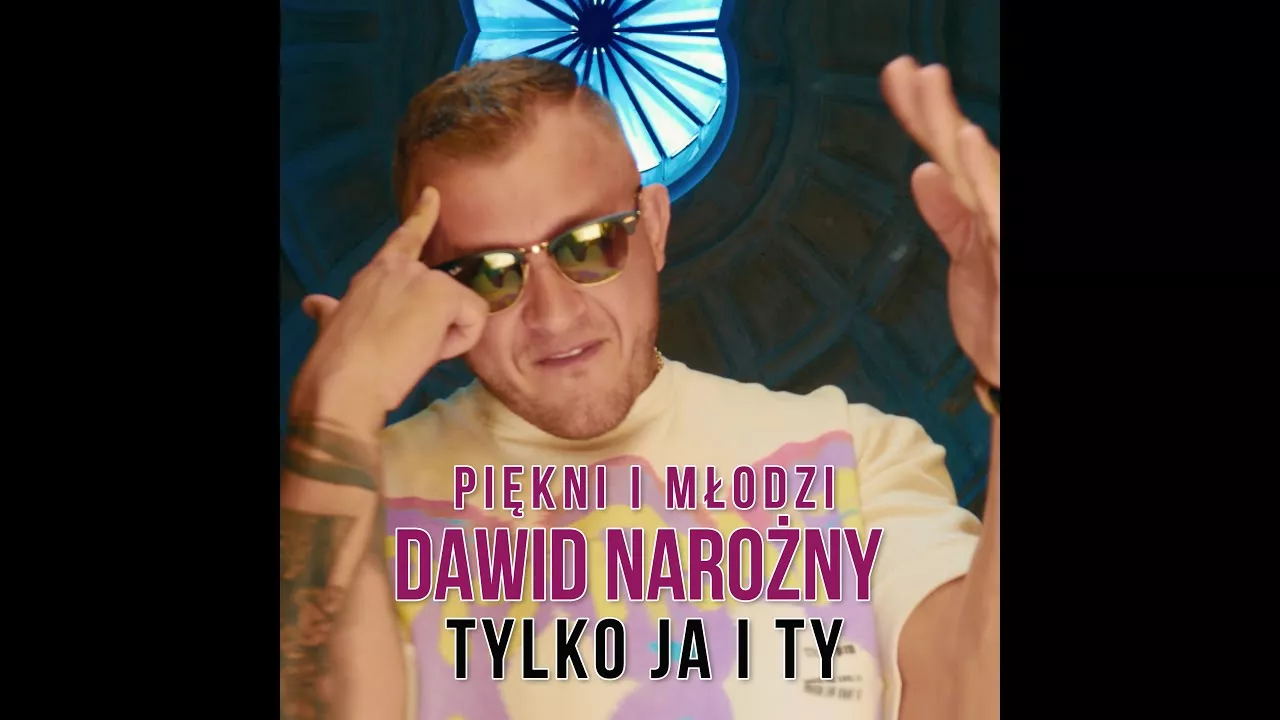 Piękni i Młodzi Dawid Narożny - Tylko Ja i Ty