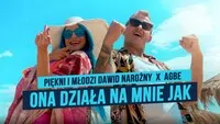 Tekst piosenki Piękni i Młodzi Dawid Narożny x AGBE - Ona działa na mnie jak