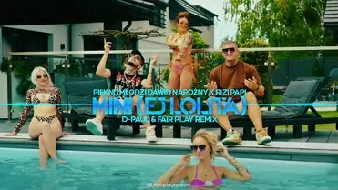Piękni i Młodzi Dawid Narożny x Rizi Papi - Mini (Ej Lolita) (D-Paul & Fair Play Remix)