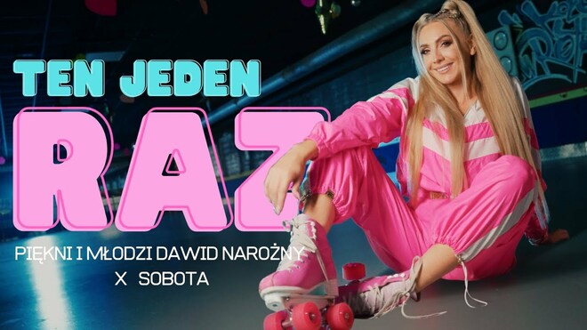 Piękni i Młodzi Dawid Narożny x Sobota - Ten jeden raz