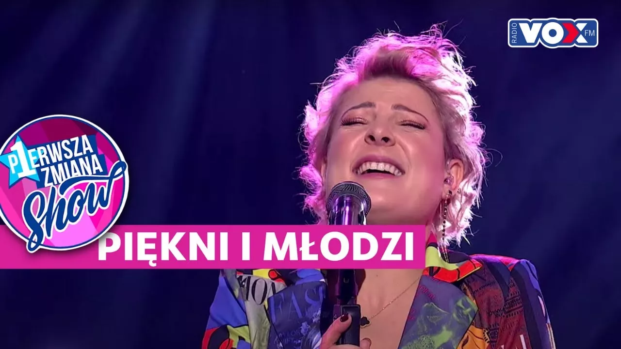 PIĘKNI I MŁODZI | Pierwsza Zmiana Show