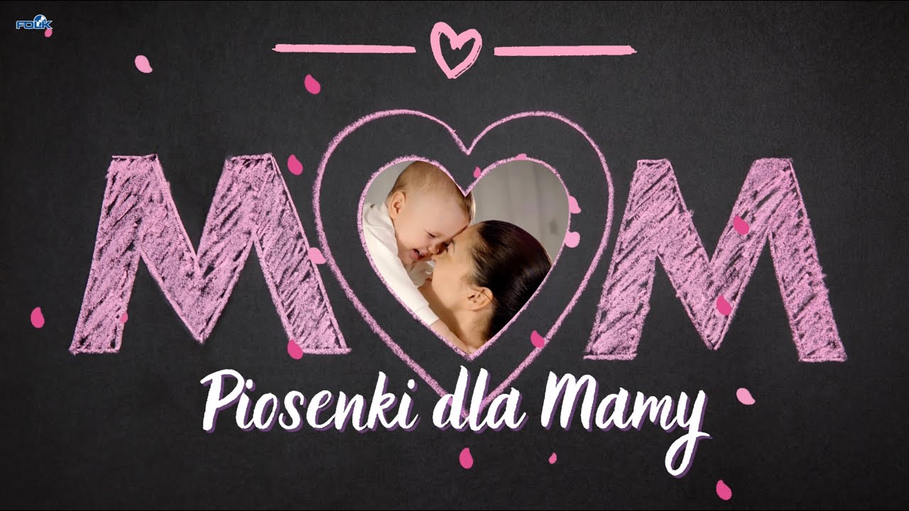 Piosenki dla Mamy - Do Ciebie Mamo (Hity dla Mamy)