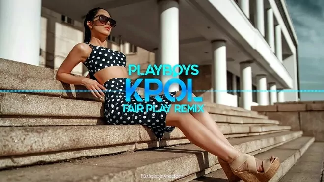 Playboys - Król (Fair Play Remix)