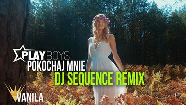 Playboys - Pokochaj Mnie (DJ SEQUENCE REMIX)