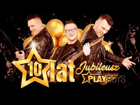 PLAYBOYS - Prezentacja Zespołu 10 urodziny