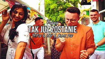 Playboys - Tak Już Zostanie (Tr!Fle & LOOP & Black Due REMIX)