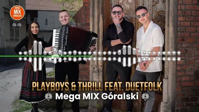 PLAYBOYS & THR!LL - Mega Mix Góralski feat. DUETFOLK