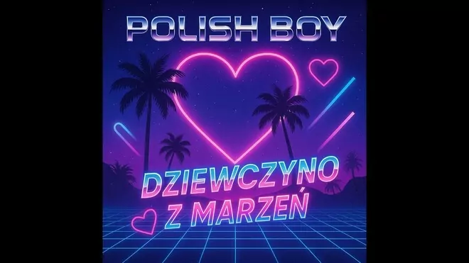 Polish Boy - Dziewczyno z Marzeń (Romantic Club Mix)