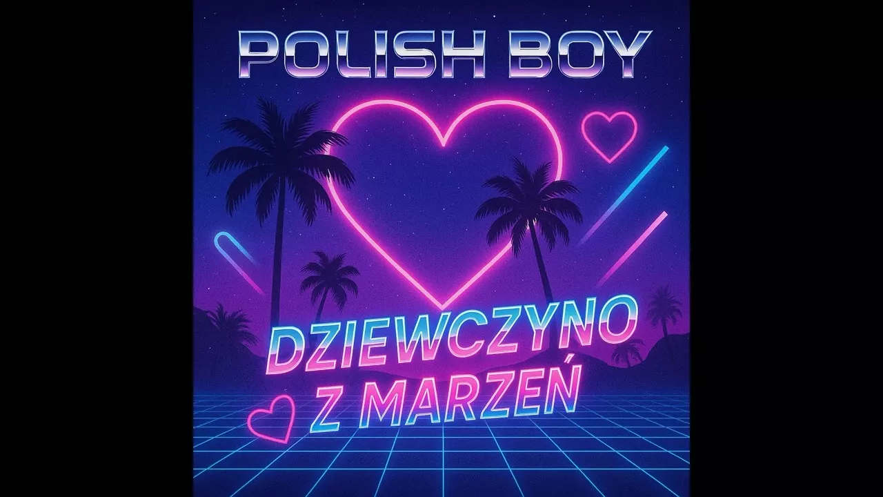 Polish Boy - Dziewczyno z Marzeń (Romantic Club Mix)