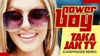 POWER BOY - Taka jak Ty (CandyNoize Remix)