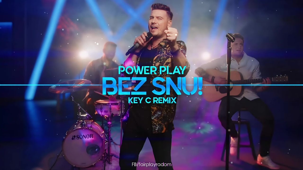 Power Play - BEZ SNU! (Key C Remix)