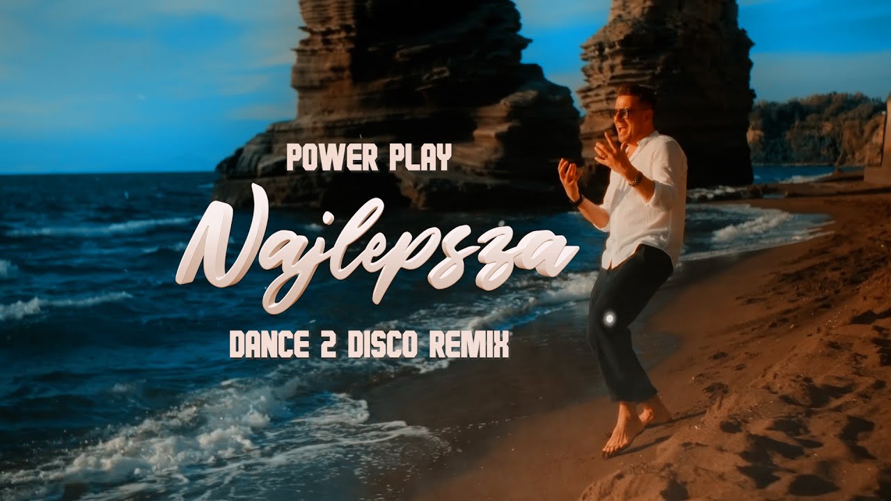 POWER PLAY - Najlepsza (Dance 2 Disco Remix)