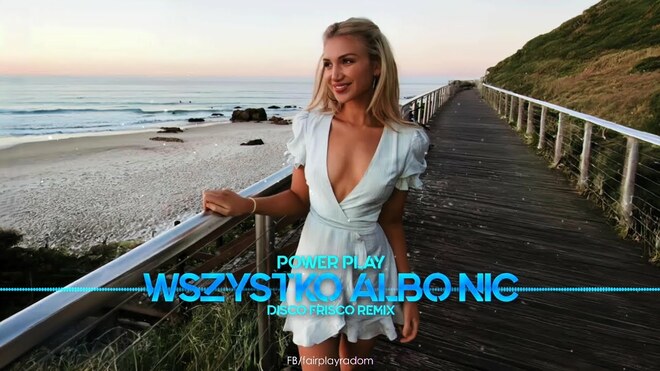 Power Play - WSZYSTKO ALBO NIC! (Disco Frisco Remix)