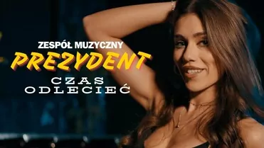 PREZYDENT - CZAS ODLECIEĆ