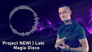 Project NEWI & LOKI - Magia Disco