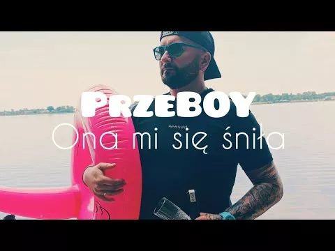PrzeBOY - Ona mi się śniła