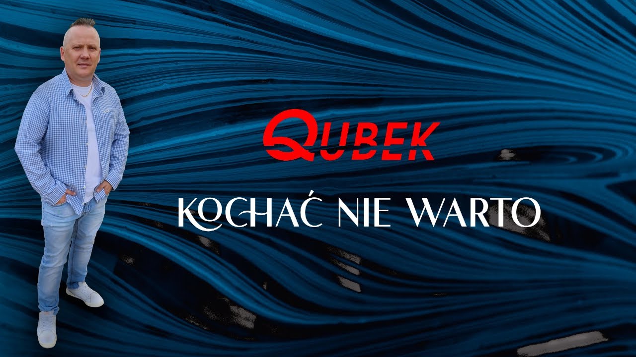 Qubek - Kochać nie warto