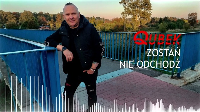Qubek - Zostań nie odchodź