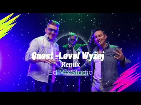 QUEST - Level wyżej - REMIX