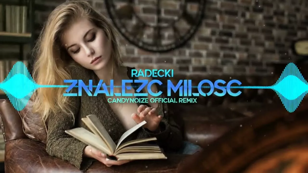 RADECKI - Znaleźć Miłość ( CandyNoize Official Remix )