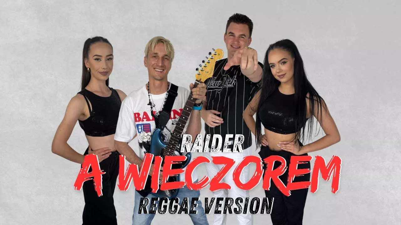 RAIDER - A WIECZOREM 2025 Reggae Version