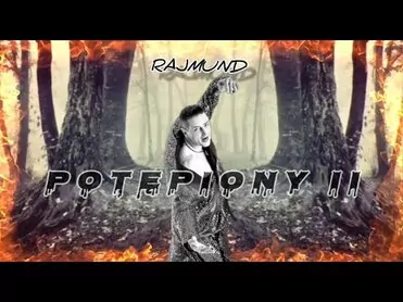 RAJMUND - POTĘPIONY II