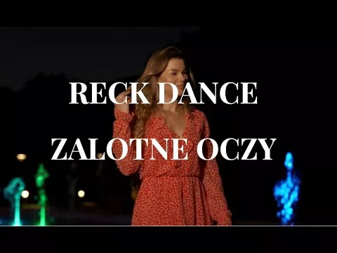 RECK DANCE - Zalotne Oczy