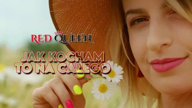 RED QUEEN - Jak kocham to na całego