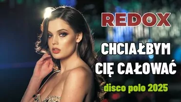 REDOX - Chciałbym Cię całować