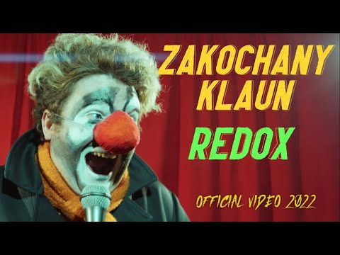 REDOX - Zakochany Klaun (Official Video 2022)